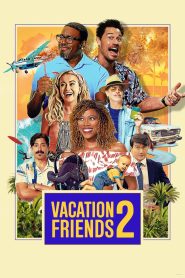 Vacation Friends 2 مترجم 2023