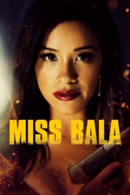 Miss bala مترجم 2019